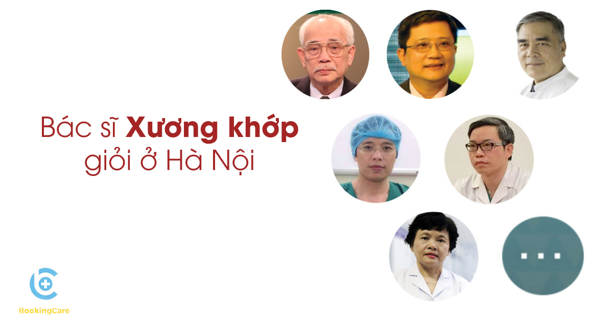 7 bác sĩ Cơ xương khớp giỏi tại Hà Nội – Phần 1