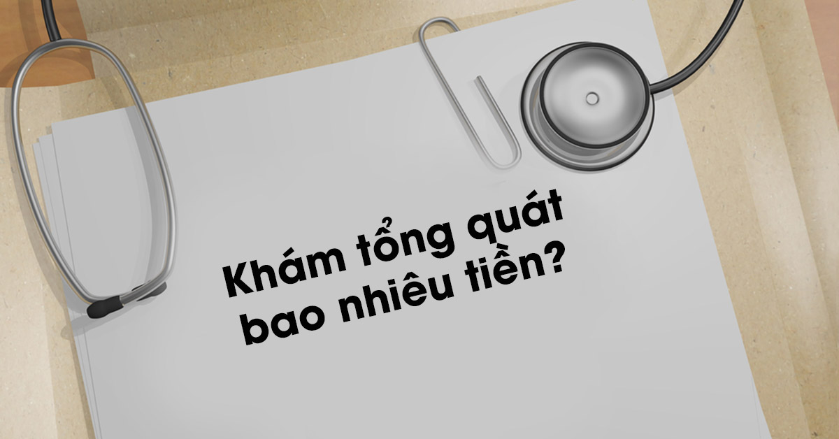 Khám sức khỏe tổng quát ở Hà Nội: Bạn sẽ phải trả bao nhiêu tiền?